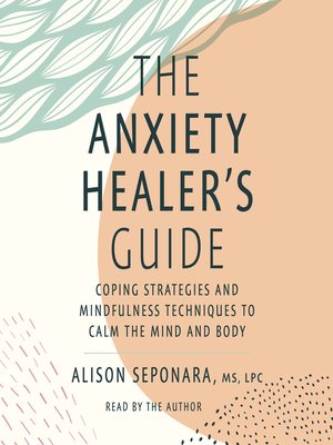 cover image of The Anxiety Healer's Guide